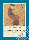 Miraggi di luce. E-book. Formato EPUB ebook di Clelia Greco Zani