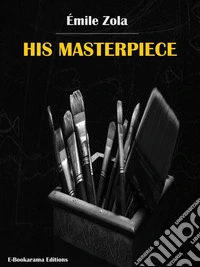 His Masterpiece. E-book. Formato EPUB ebook