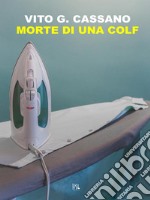 Morte di una colf. E-book. Formato PDF ebook