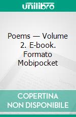 Poems — Volume 2. E-book. Formato Mobipocket ebook di George Meredith