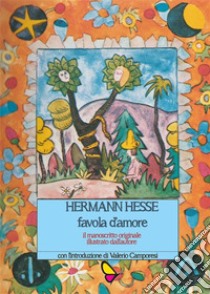 Favola d'amore. E-book. Formato Mobipocket ebook di Hermann Hesse