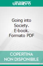 Going into Society. E-book. Formato Mobipocket ebook di Charles Dickens