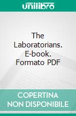 The Laboratorians. E-book. Formato Mobipocket ebook