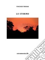 Lo stormo. E-book. Formato PDF ebook