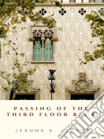 Passing of the Third Floor Back. E-book. Formato EPUB ebook