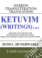 Ketuvim 1 of 2Hebrew Transliteration Translation. E-book. Formato EPUB ebook