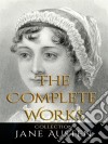 Jane Austen: The Complete Works. E-book. Formato EPUB ebook