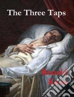 The Three Taps. E-book. Formato EPUB ebook