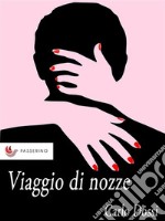 Viaggio di nozze. E-book. Formato Mobipocket