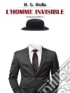 L&apos;Homme invisible. E-book. Formato EPUB ebook