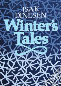 Winter's Tales. E-book. Formato EPUB ebook di Isak Dinesen