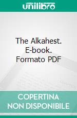 The Alkahest. E-book. Formato PDF ebook di Honoré de Balzac