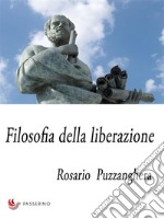 Filosofia della liberazione . E-book. Formato EPUB ebook