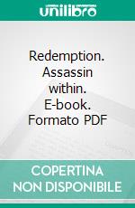 Redemption. Assassin within. E-book. Formato PDF ebook
