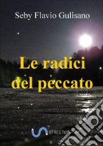 Le radici del peccato. E-book. Formato EPUB