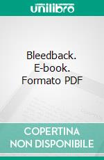 Bleedback. E-book. Formato PDF ebook