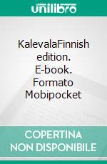 KalevalaFinnish edition. E-book. Formato Mobipocket ebook