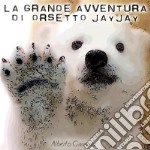 La Grande Avventura di Orsetto JayJay: Audiofiaba per grandi e bambini. E-book. Formato EPUB ebook