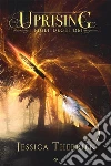Uprising (I Figli degli Dei - Vol. II). E-book. Formato EPUB ebook di Jessica Therrien