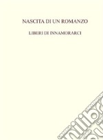 Nascita di un romanzo. E-book. Formato EPUB ebook