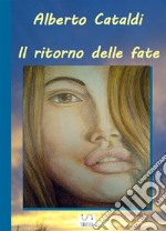 Il ritorno delle fate. E-book. Formato Mobipocket ebook