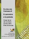 Il cammino e la pietate.Cinque lezioni sulla struttura narrativa della Divina Commedia. E-book. Formato Mobipocket ebook