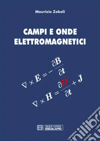 Campi e Onde Elettromagnetici. E-book. Formato PDF ebook