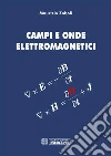 Campi e Onde Elettromagnetici. E-book. Formato PDF ebook di Zoboli Maurizio
