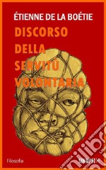 Discorso della servitù volontaria. E-book. Formato EPUB ebook