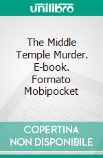 The Middle Temple Murder. E-book. Formato EPUB ebook