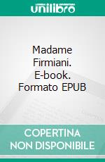 Madame Firmiani. E-book. Formato EPUB ebook