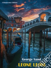 Leone Leoni. E-book. Formato EPUB ebook di George Sand