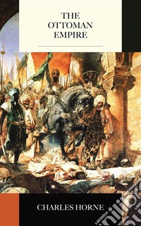 The Ottoman Empire. E-book. Formato EPUB ebook