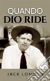 Quando Dio ride (Tradotto). E-book. Formato EPUB ebook
