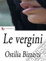 Le Vergini . E-book. Formato EPUB ebook