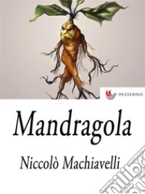 Mandragola. E-book. Formato EPUB ebook