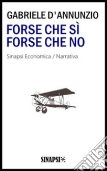 Forse che sì forse che no. E-book. Formato Mobipocket ebook