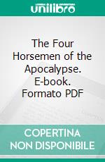 The Four Horsemen of the Apocalypse. E-book. Formato Mobipocket ebook