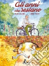 Gli Anni che Restano. E-book. Formato EPUB ebook di Brian Freschi