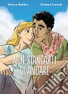 Non Stancarti di Andare. E-book. Formato EPUB ebook