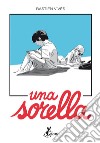 Una Sorella. E-book. Formato EPUB ebook di Bastien Vivès