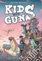 Kids With Guns. E-book. Formato EPUB ebook