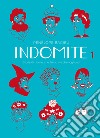 Indomite – Volume 1: Storie di donne che fanno ciò che vogliono. E-book. Formato EPUB ebook di Pénélope Bagieu