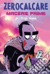 Macerie Prime – Sei Mesi Dopo. E-book. Formato EPUB ebook di  Zerocalcare