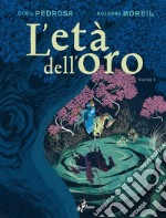 L’Età dell’Oro – Volume 1. E-book. Formato EPUB ebook