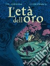 L’Età dell’Oro – Volume 1. E-book. Formato EPUB ebook