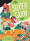 Supergum 2: Mistero A Val Fuorimano. E-book. Formato EPUB ebook di Laura Guglielmo