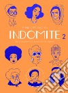 Indomite – Volume 2: Storie di donne che fanno ciò che vogliono. E-book. Formato EPUB ebook di Pénélope Bagieu