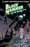 Black Hammer 3: L'era del Terrore, parte 1. E-book. Formato EPUB ebook di Jeff Lemire