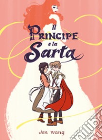 Il Principe e la Sarta. E-book. Formato EPUB ebook di Jen Wang